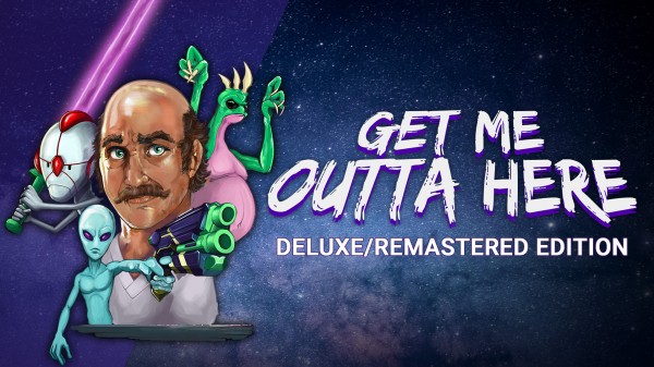 Get Me Outta Here - Deluxe/Remastered Edition