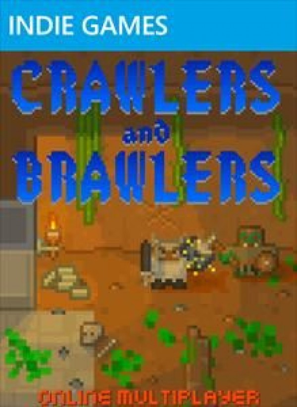 Crawlers and Brawlers